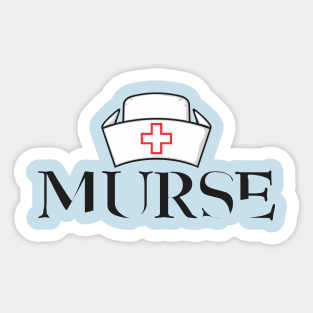 Murse - Male nurse - Heroes Sticker